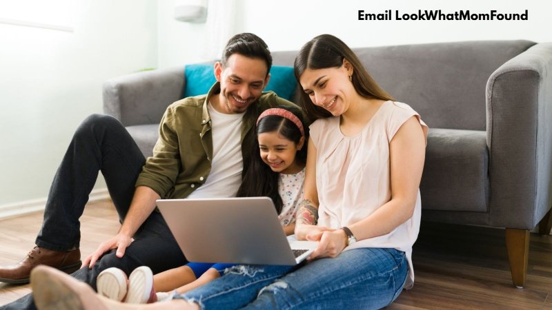 Email LookWhatMomFound A Simple Way to Connect, Share, and Stay Updated