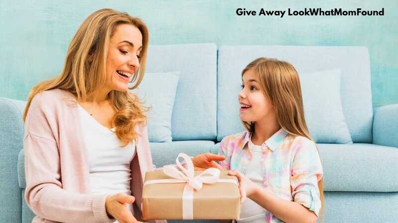 Give Away LookWhatMomFound A Complete Guide to Fun, Free, and Family-Friendly Rewards